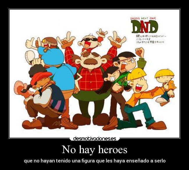 carteles padres tixo knd caricatua favorita del heroe desmotivaciones
