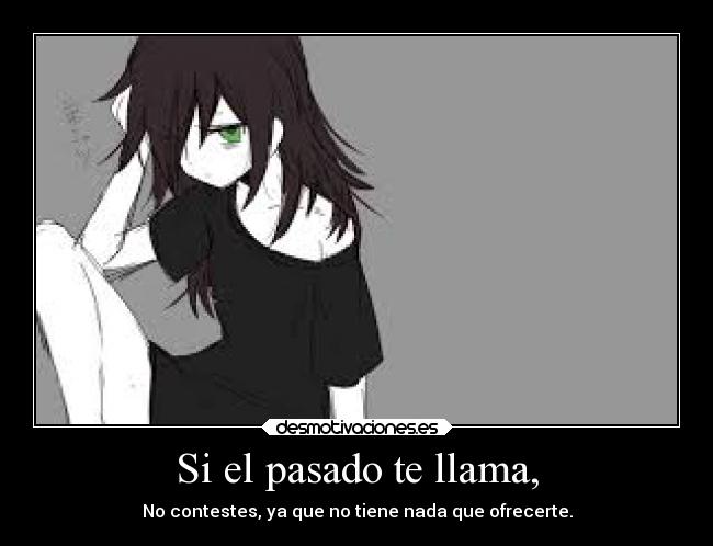 Si el pasado te llama, -