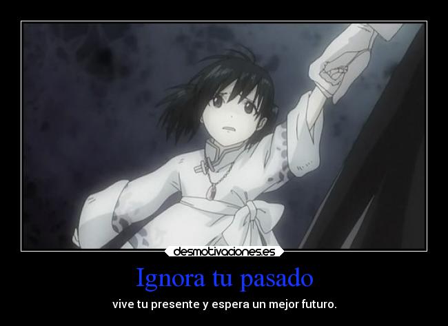 Ignora tu pasado - 