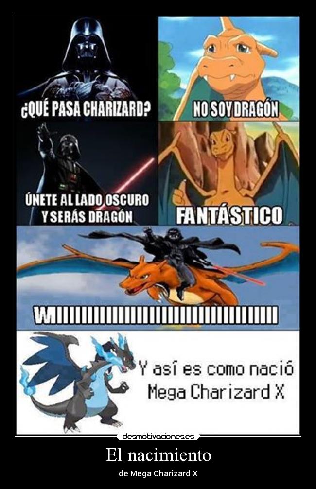 El nacimiento - de Mega Charizard X