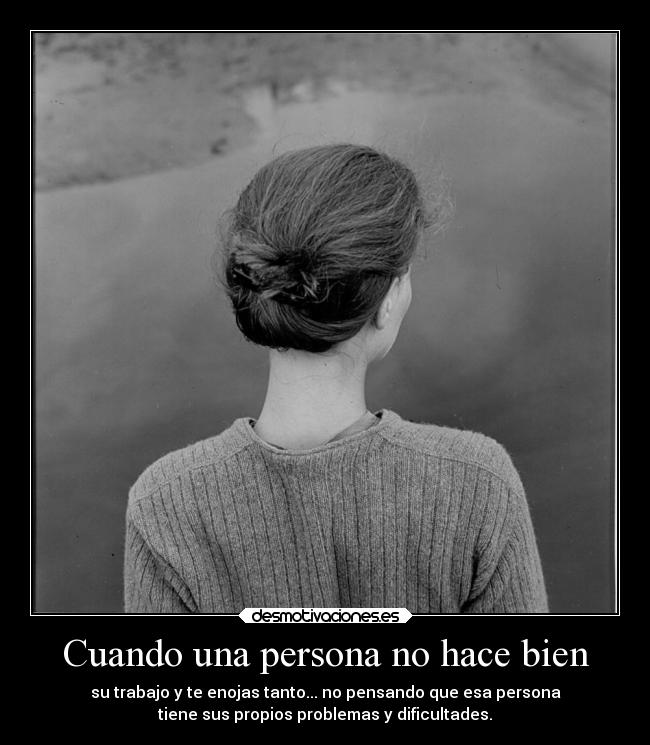 Cuando una persona no hace bien - 