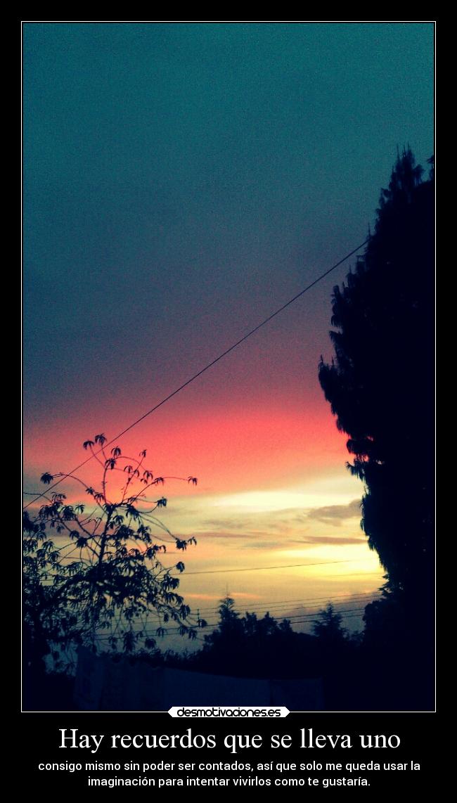 Hay recuerdos que se lleva uno -