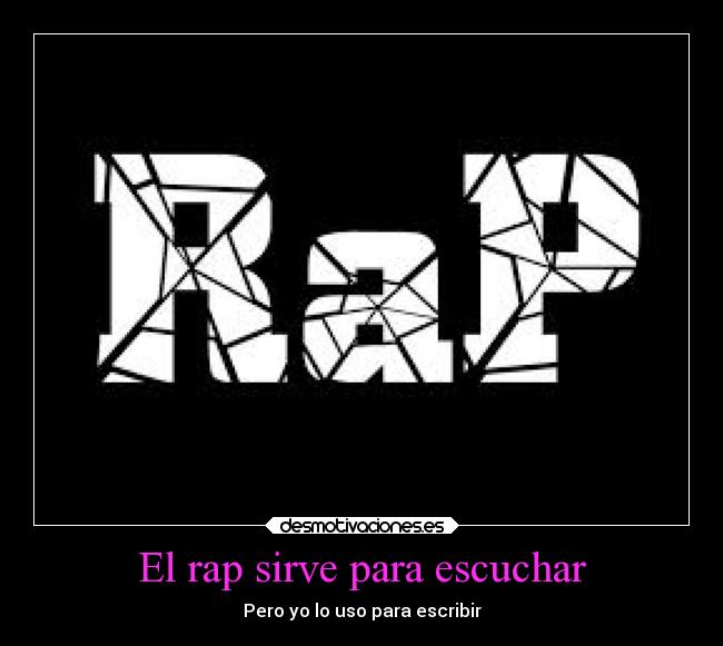 El rap sirve para escuchar - 