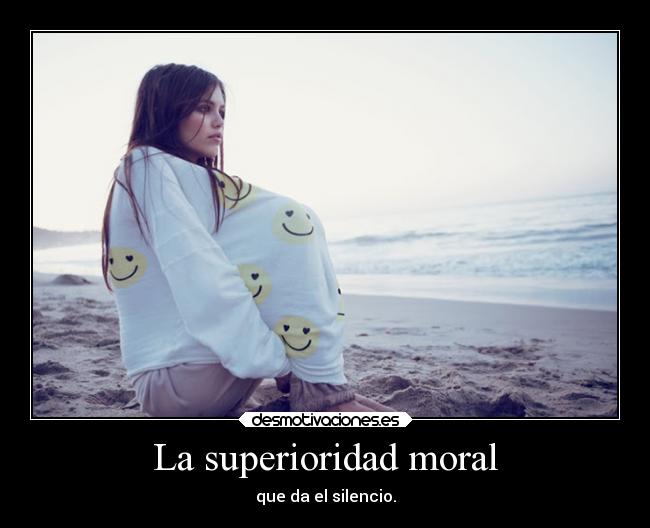 La superioridad moral - 