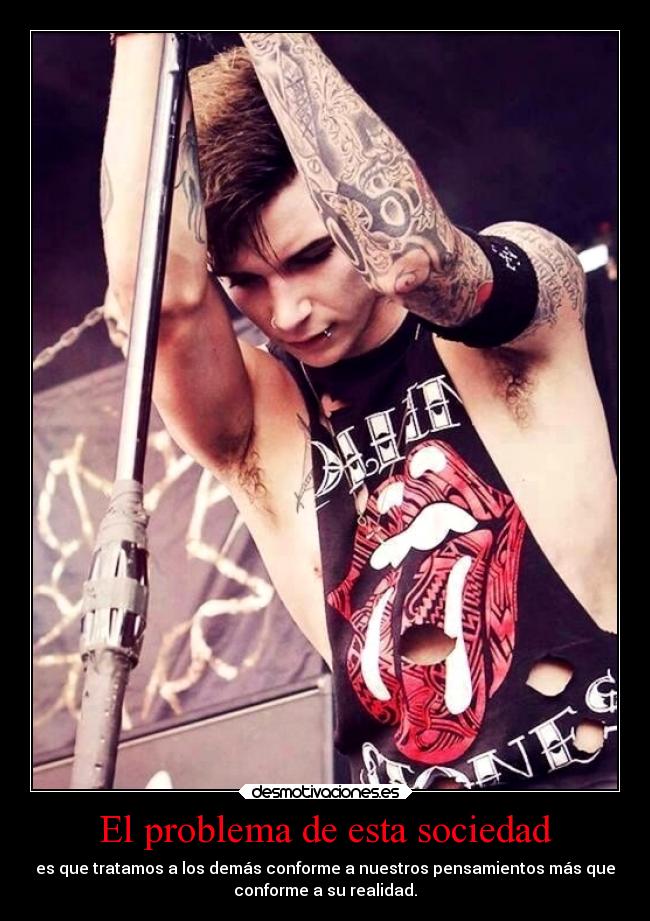 El problema de esta sociedad - es que tratamos a los demás conforme a nuestros pensamientos más que
conforme a su realidad.