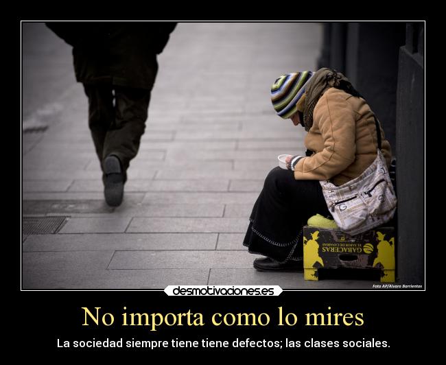 No importa como lo mires - 