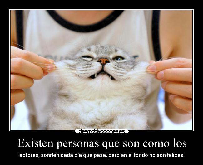 Existen personas que son como los -