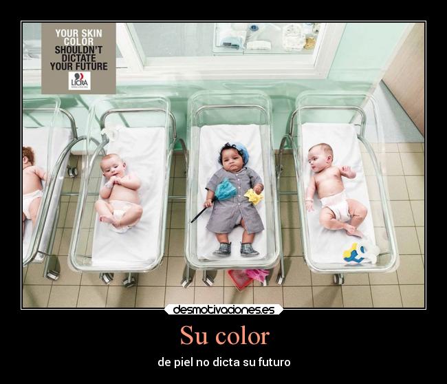 Su color - de piel no dicta su futuro