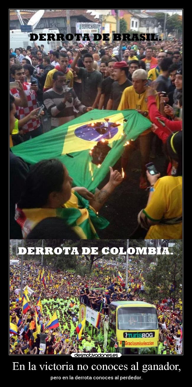 En la victoria no conoces al ganador, - 