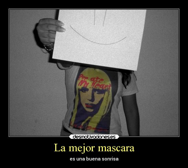 La mejor mascara - es una buena sonrisa
