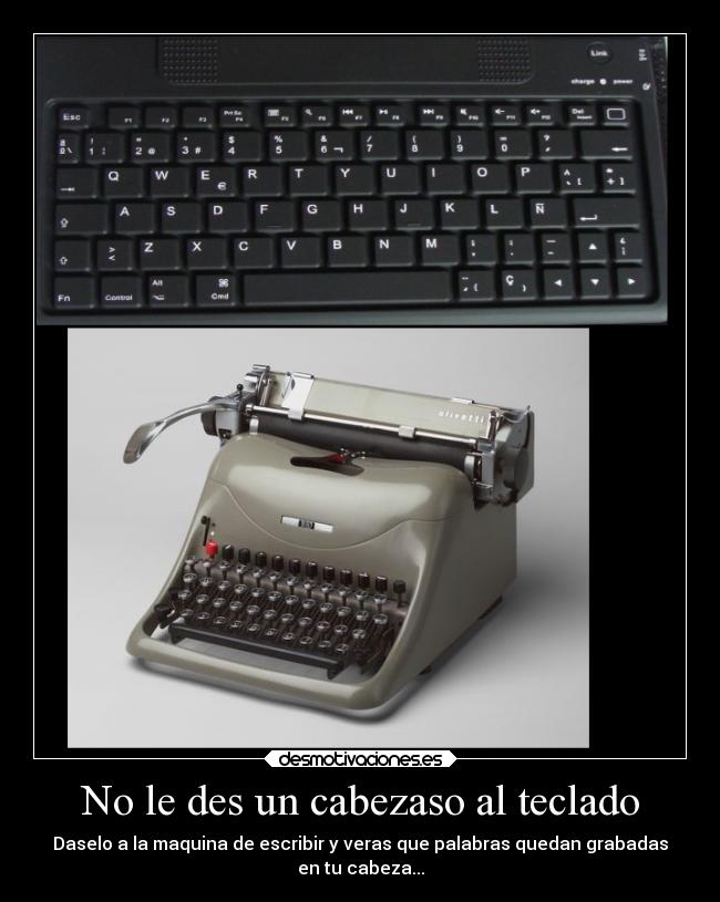 No le des un cabezaso al teclado - 