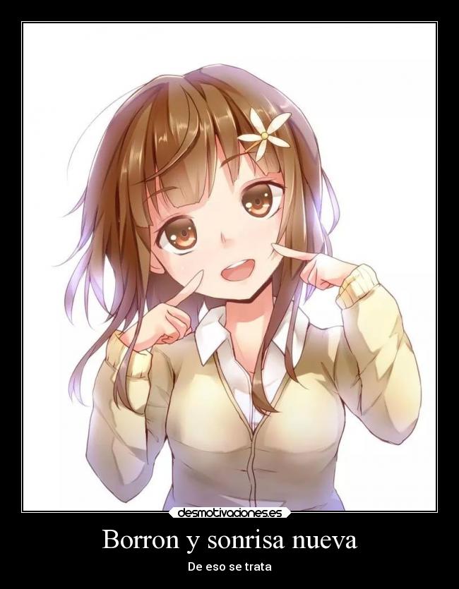 Borron y sonrisa nueva -