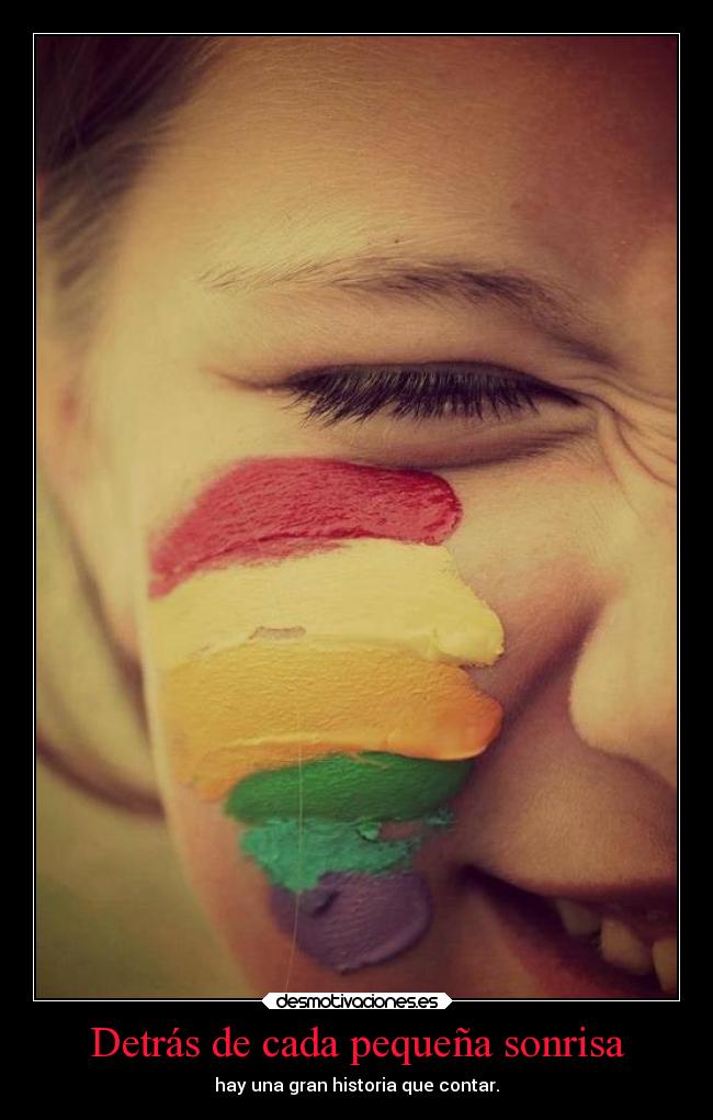 Detrás de cada pequeña sonrisa - hay una gran historia que contar.