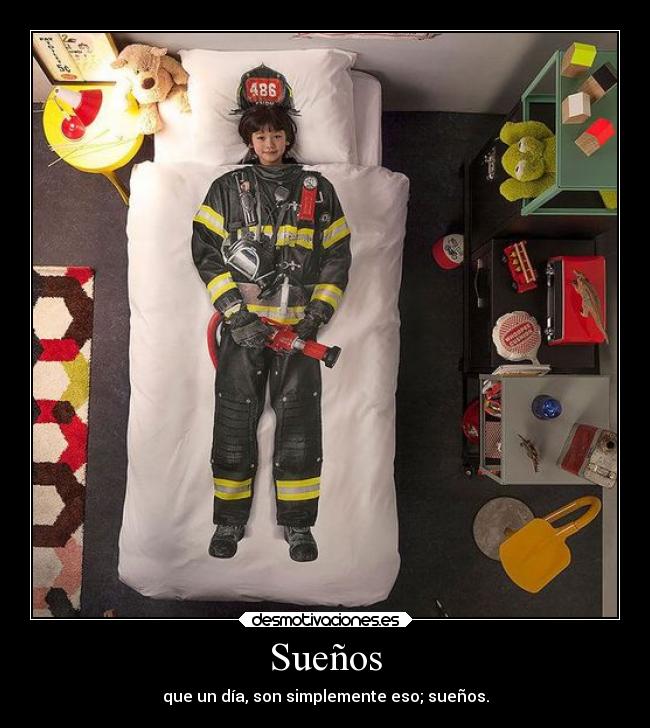 Sueños - que un día, son simplemente eso; sueños.
