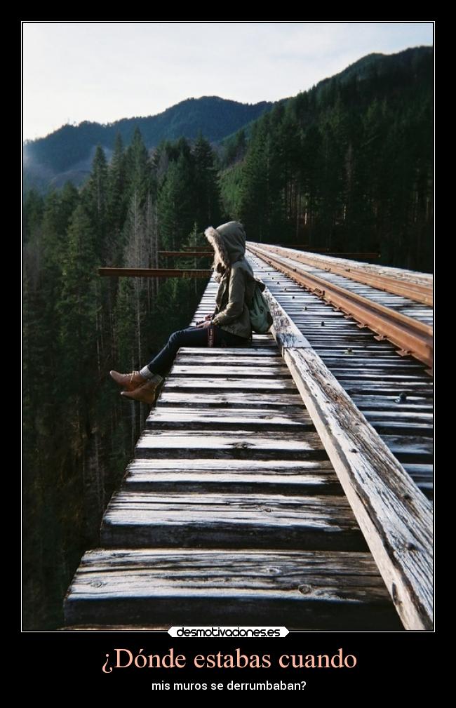 ¿Dónde estabas cuando -