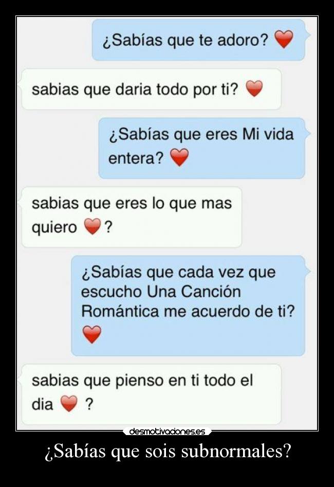 ¿Sabías que sois subnormales? -