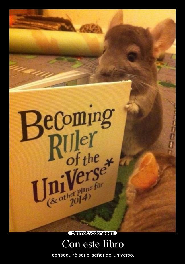 Con este libro - conseguiré ser el señor del universo.