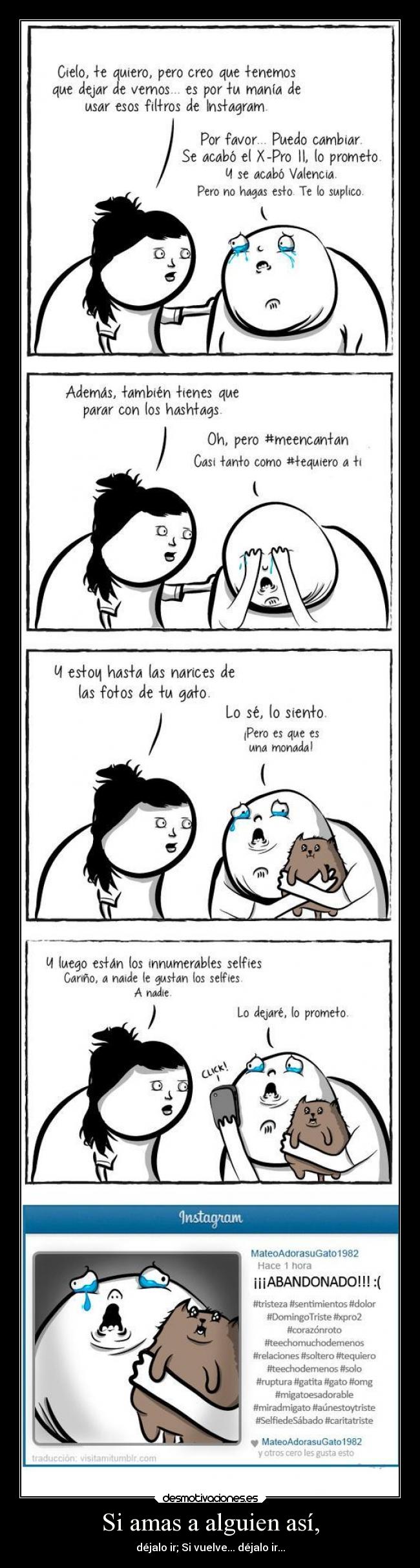 Si amas a alguien así, - déjalo ir; Si vuelve... déjalo ir...