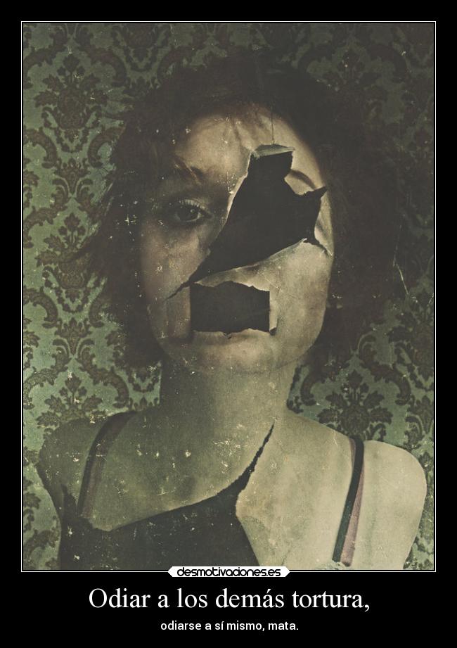Odiar a los demás tortura, -