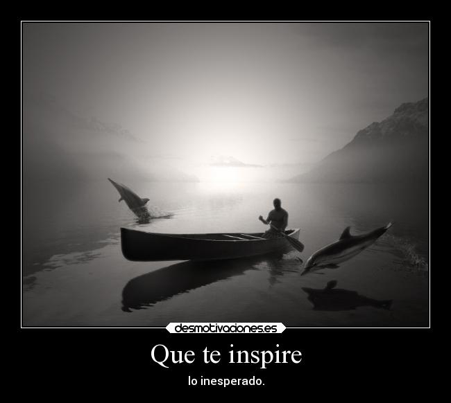 Que te inspire -