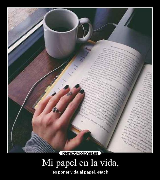 Mi papel en la vida, -