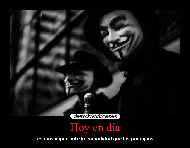 Hoy en día - es más importante la comodidad que los principios