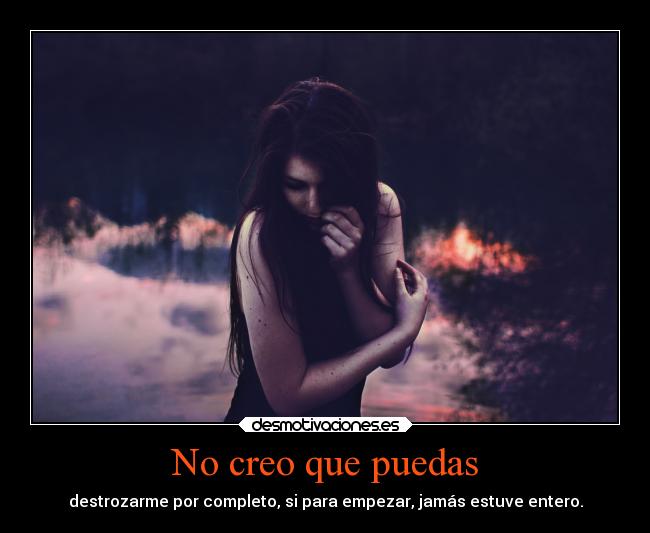 No creo que puedas -