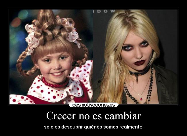 Crecer no es cambiar -