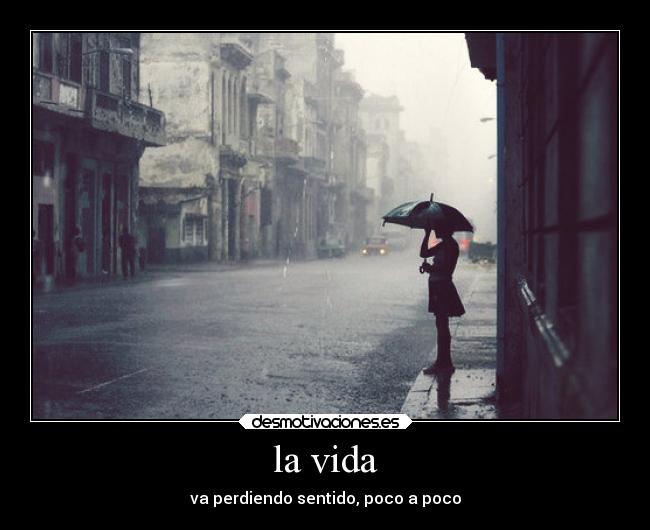 la vida -