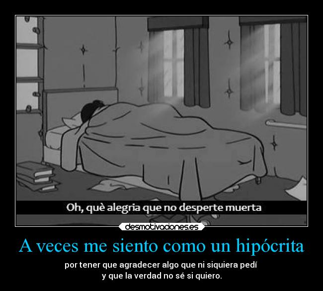 A veces me siento como un hipócrita -