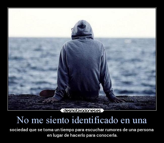 No me siento identificado en una -