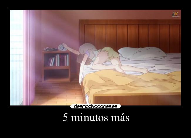 5 minutos más -