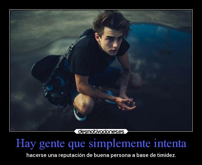 carteles vida gente reputacion timidez rilacs kellogstime desmotivaciones