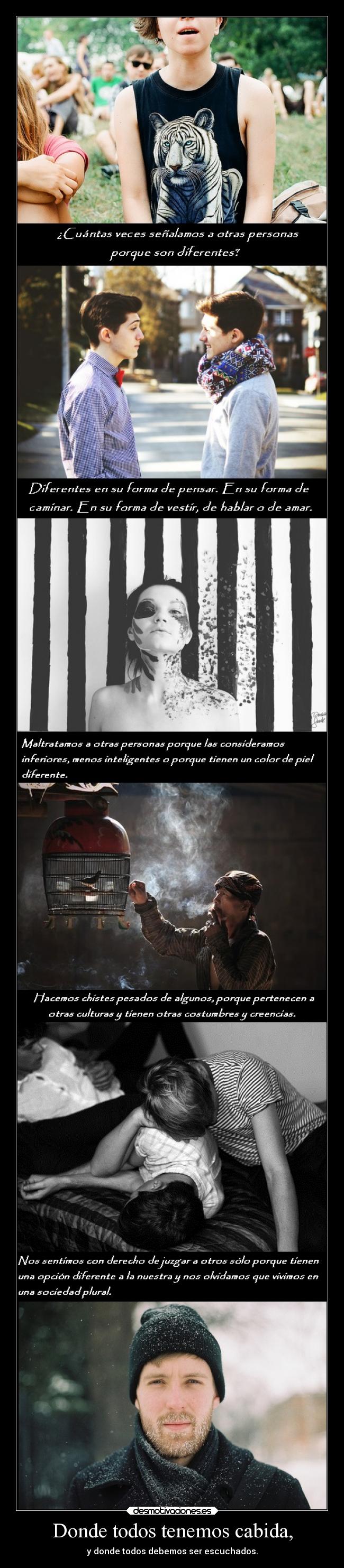 Donde todos tenemos cabida, -