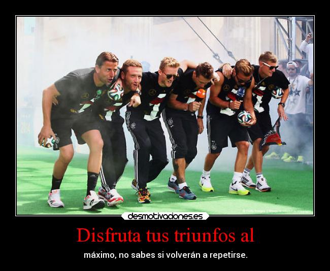 Disfruta tus triunfos al - 