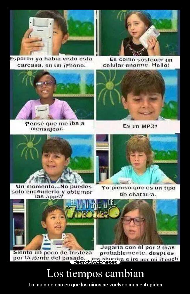 Los tiempos cambian -