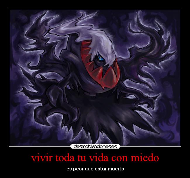 vivir toda tu vida con miedo - 