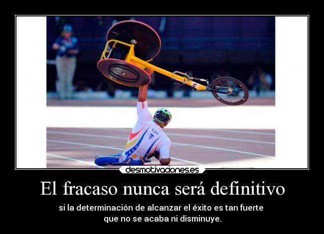 El fracaso nunca será definitivo - 