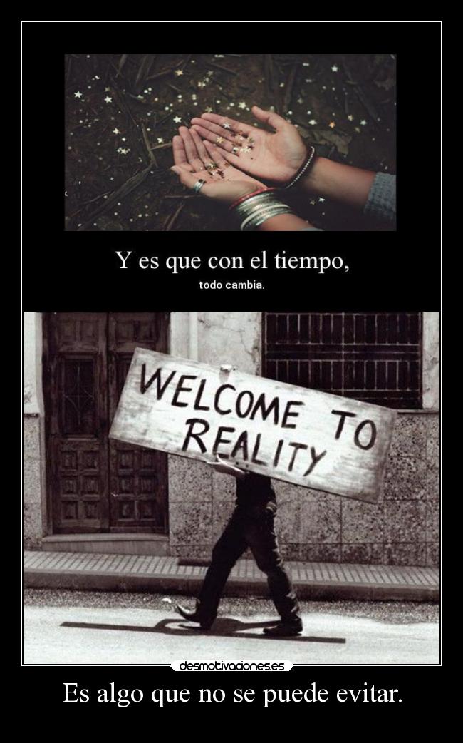 carteles vida recuerdos amigos alma amores realidad nadaigual dannaconsentida desmotivaciones