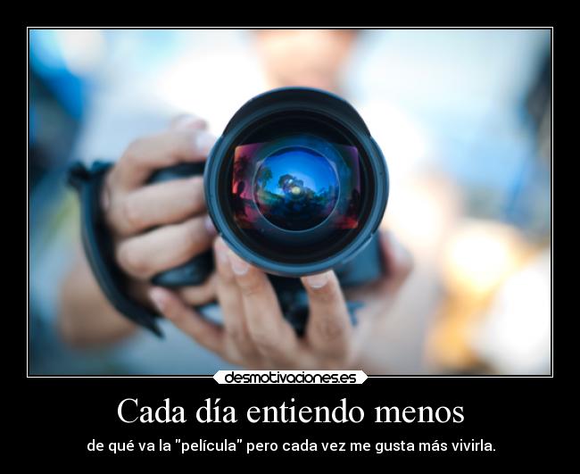 Cada día entiendo menos - 