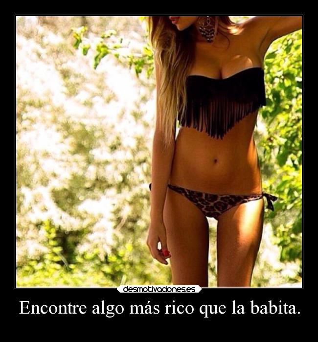 Encontre algo más rico que la babita. - 