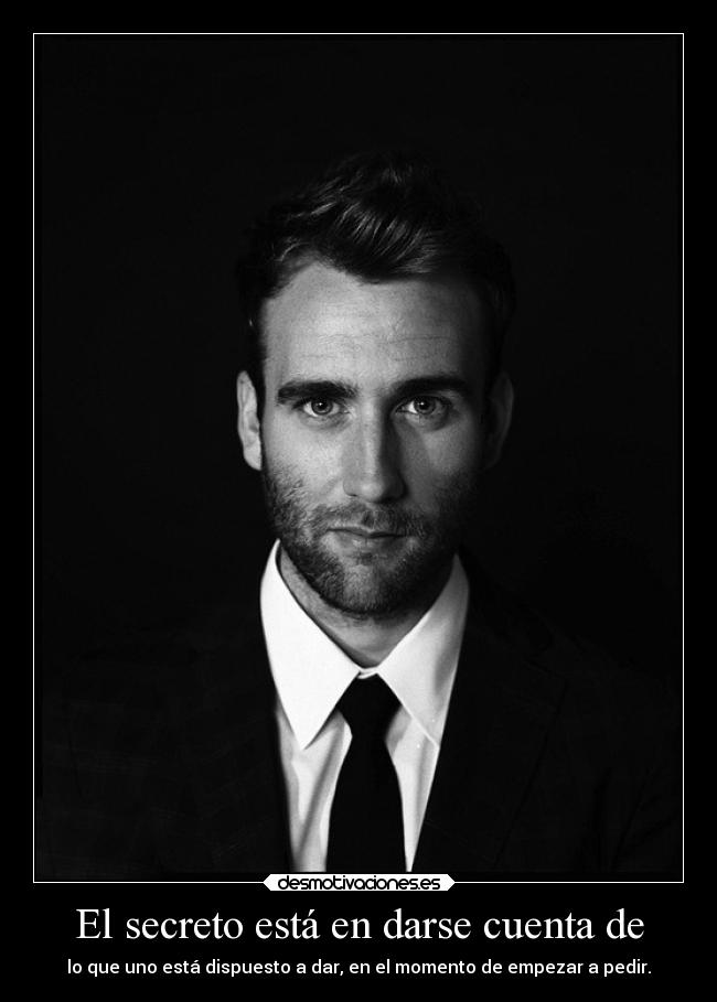 El secreto está en darse cuenta de -