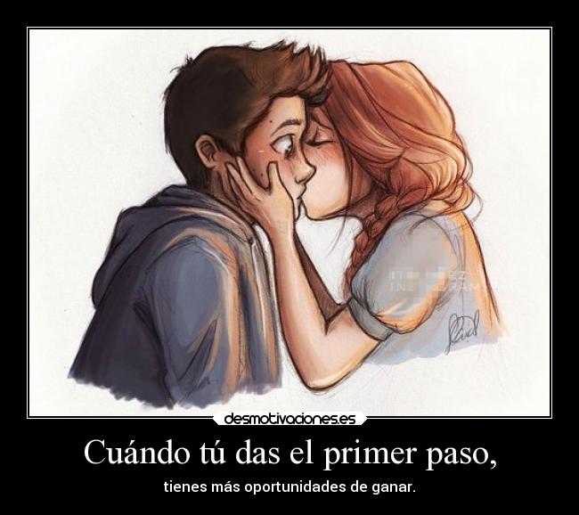 carteles vida sentimientos amor cuando das beso novios primer paso tienes oportunidades oportunidad ganar desmotivaciones