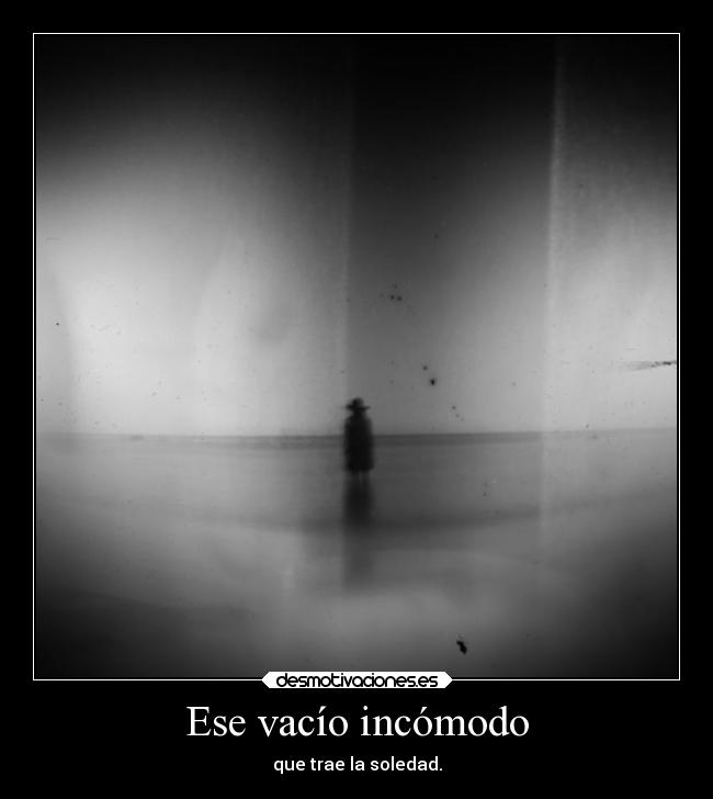 carteles vida soledad desmotivaciones ausencia alma delolvido unicorniosrosasyazules desmotivaciones