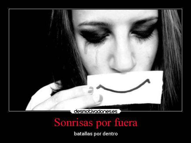 Sonrisas por fuera - batallas por dentro
