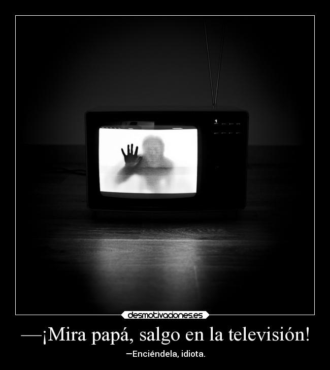 —¡Mira papá, salgo en la televisión! - 