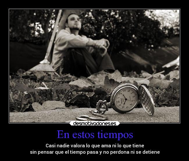 En estos tiempos -