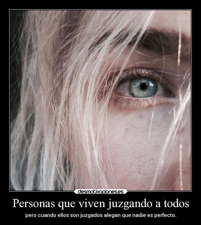 Personas que viven juzgando a todos -