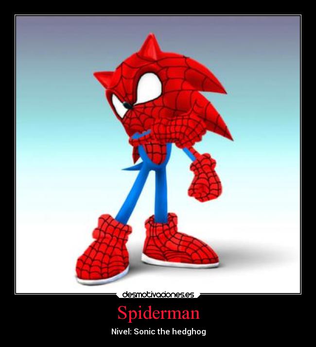 carteles videojuegos cosplay sonic spiderman hombre arana para raulfc ejercitodemar desmotivaciones