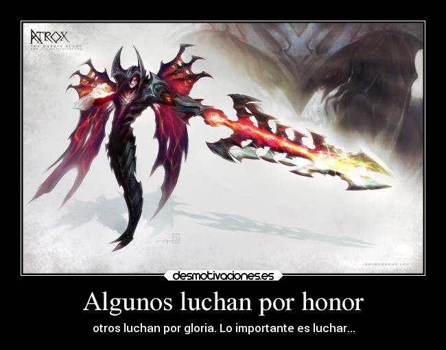 Algunos luchan por honor -